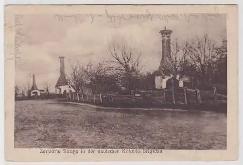 66908 Feldpost Ak Zerstörte Straße in der deutschen Kolonie Brigidau 1917