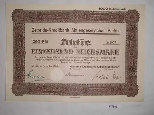 1000 Mark Aktie Getreide Kreditbank AG in Berlin November 1943 (127959)
