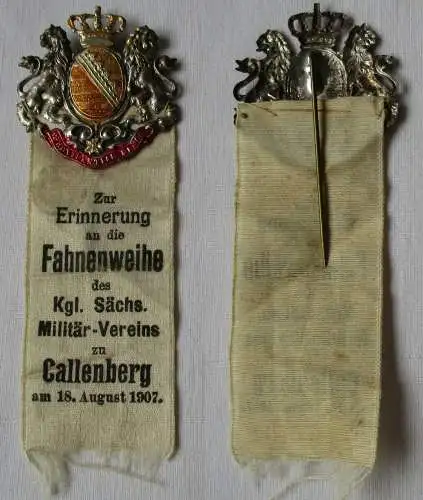 seltenes Abzeichen Fahnenweihe des K.S. Militärvereins Callenberg 1907 (130817)