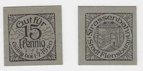 15 Pfennig Banknote Notgeld Strassenbahn Stadt Flensburg 1.7.1920 (121987)