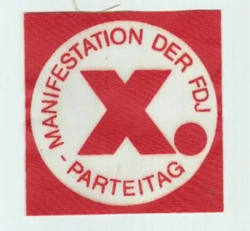 DDR Aufnäher Stoffabzeichen Manifestation der FDJ - X. Parteitag 1976 (144718)