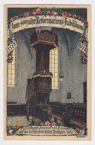 50778 AK Lutherkanzel Andreaskirche Eisleben 400jähr. Reformations-Jubiläum 1917