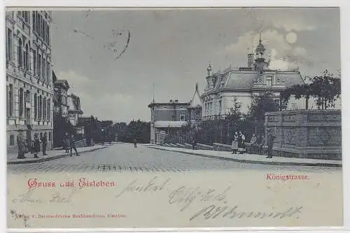 11604 Mondschein AK Gruss aus Eisleben - Königstrasse, Straßenansicht 1899