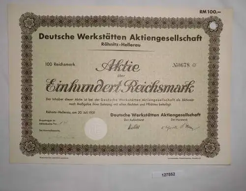 100 RM Aktie Deutsche Werkstätten AG Rähnitz-Hellerau 20. Juli 1931 (127552)