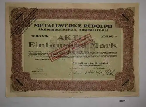 1000 Mark Aktie Metallwerke Rudolph AG Allstedt August 1923 (126899)