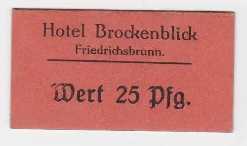 25 Pfennig Wert Banknote Hotel Brockenblick Friedrichsbrunn ohne Datum (132282)