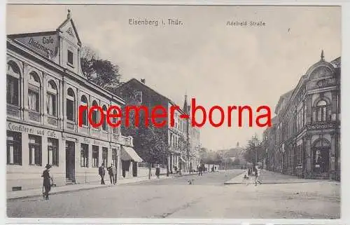 78153 Ak Eisenberg in S.-A. Adelheidstraße mit Conditorei um 1920