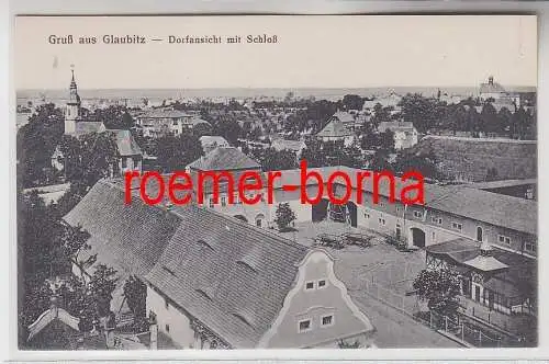 76223 Ak Gruß aus Glaubitz Dorfansicht mit Schloß um 1920