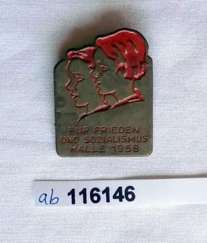 DDR Blech Abzeichen für Frieden und Sozialismus Halle 1958 (116146)