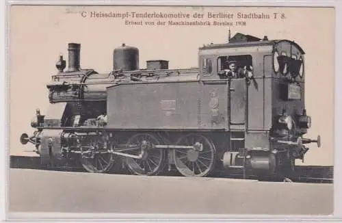 900539 Ak C Heissdampf-Tenderlokomotive der Berliner Stadtbahn T 8