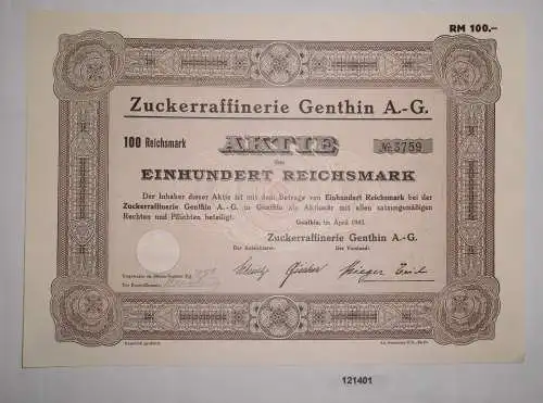 100 Reichsmark Aktie Zuckerraffinerie Genthin AG April 1943 (121401)