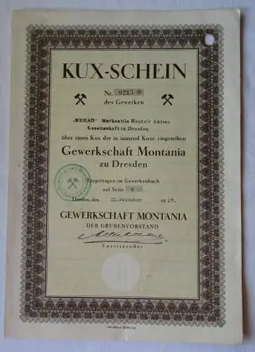 KUX-Schein Aktie der MEHAG Gewerkschaft Montania zu Dresden 31.12.1927 (111766)