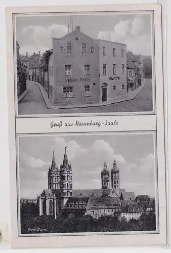 89322 Mehrbild Ak Gruß aus Naumburg Saale Gasthaus Alter Fritz um 1940
