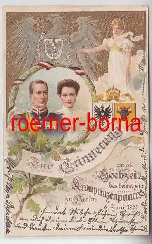74336 geprägte Ak Berlin Zur Erinnerung an die Hochzeit Kronprinzenpaar 1905