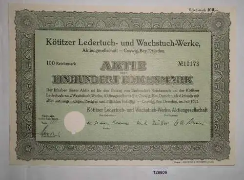 100 RM Aktie Kötitzer Ledertuch- & Wachstuch-Werke AG Coswig Juli 1942 (128606)