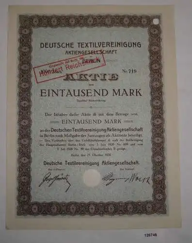 1000 Mark Aktie Deutsche Textilvereinigung AG Berlin 25. Oktober 1925 (126746)