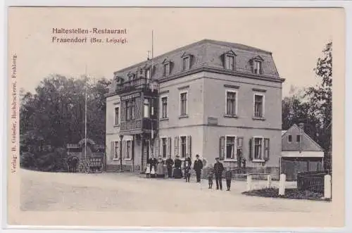 900166 Ak Frauendorf (Bez.Leipzig) Haltestellen Restaurant 1910