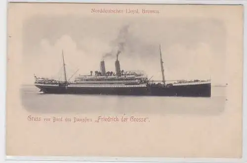 90237 AK Gruss von Bord des Dampfers "Friedrich der Grosse" Norddeutscher Lloyd