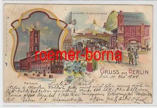 75420 Ak Lithografie Gruss aus Berlin Bahnhof Friedrichstrasse / Rathaus 1900