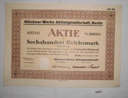 600 Mark Aktie Klöckner Werke AG in Berlin November 1927 (128017)