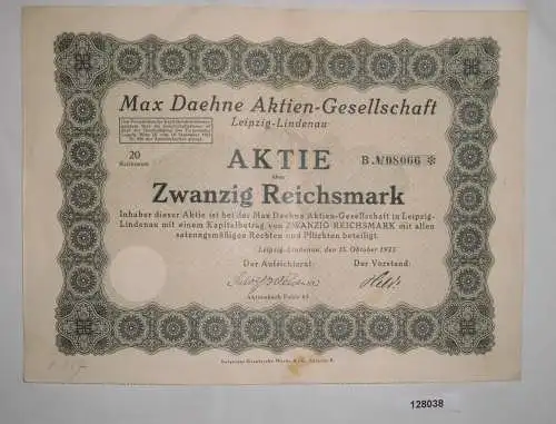 20 Reichsmark Aktie Max Daehne AG Leipzig-Lindenau 15. Oktober 1925 (128038)