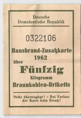 DDR Hausbrand-Zusatzkarte 1962 über 50 kg Braunkohlen-Briketts (129759)