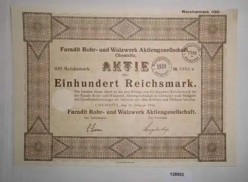 100 RM Aktie Faradit Rohr- und Walzwerke AG Chemnitz 14. Februar 1934 (128802)
