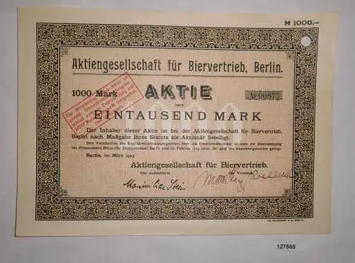 1000 Mark Aktie Aktiengesellschaft für Biervertrieb Berlin März 1923 (127568)