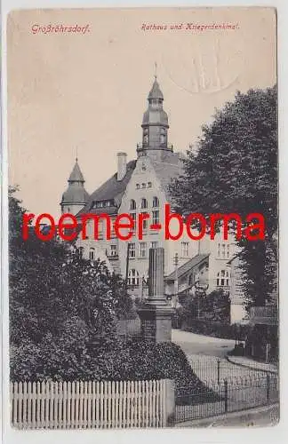 76160 Feldpost Ak Großröhrsdorf Rathaus und Kriegerdenkmal 1916