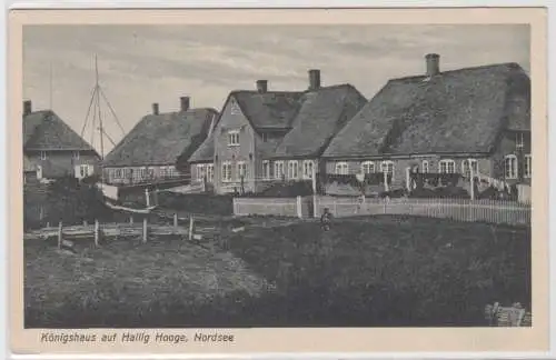 85940 Ak Königshaus auf Hallig Hooge Nordsee um 1930