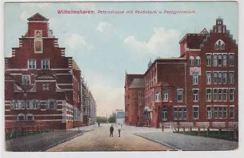 79878 AK Wilhelmshaven - Petersstrasse mit Reichsbank und Realgymnasium 1912
