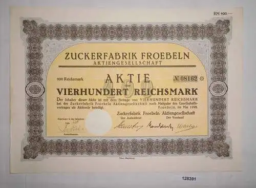 400 Reichsmark Aktie Zuckerfabrik Froebeln AG Mai 1928 (128391)