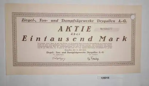 1000 Mark Aktie Ziegel-, Ton- & Dampfsägewerke Drygallen AG 31.7.1923 (125015)