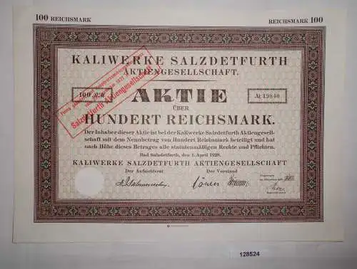 100 Reichsmark Aktie Kaliwerke Salzdetfurth 1. April 1928 (128524)