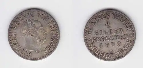 1/2 Silbergroschen Münze Preussen Wilhelm I. 1870 A f.vz (150185)