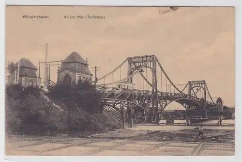00132 Feldpost Ak Wilhelmshaven - Kaiser Wilhelm-Brücke 1914