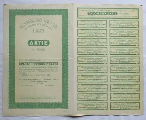 500 Franken Aktie Wohnungsbau Tribischen AG Luzern 01.12.1933 (133897)