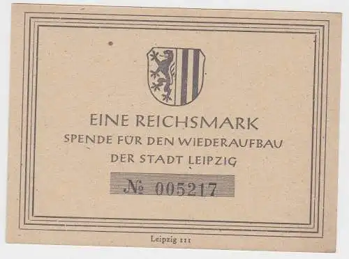 Banknote Eine Reichsmark Spende für den Wiederaufbau der Stadt Leipzig  (131612)
