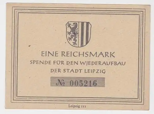Banknote Eine Reichsmark Spende für den Wiederaufbau der Stadt Leipzig  (131617)