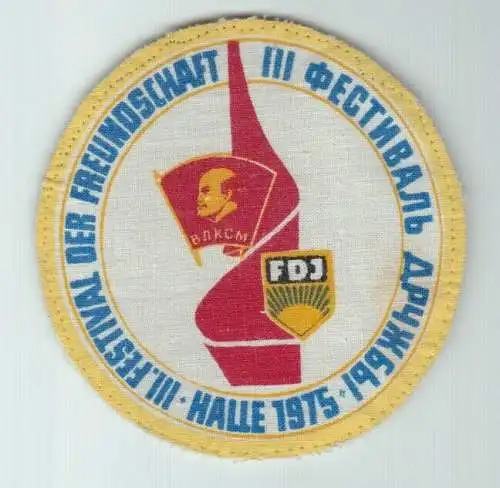 DDR Aufnäher III. Festival der Freundschaft Halle 1975 FDJ ВЛКСМ (145188)