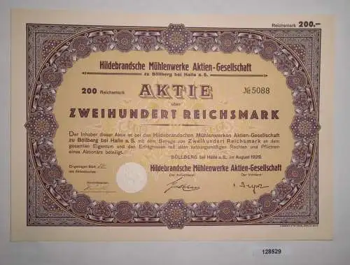 200 Reichsmark Aktie Hildebrandsche Mühlenwerke AG Böllberg Aug. 1929 (128529)