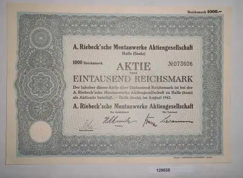 1000 Reichsmark Aktie A. Riebeck'sche Montanwerke AG Halle (Saale) 1943 (129035)