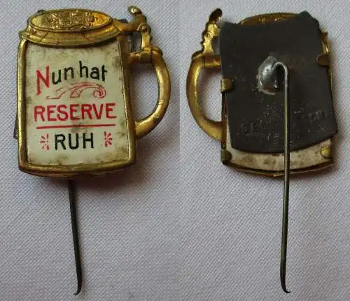 Reservistika Anstecknadel Bierhumpen "Nun hat Reserve Ruh" um 1910 (143433)