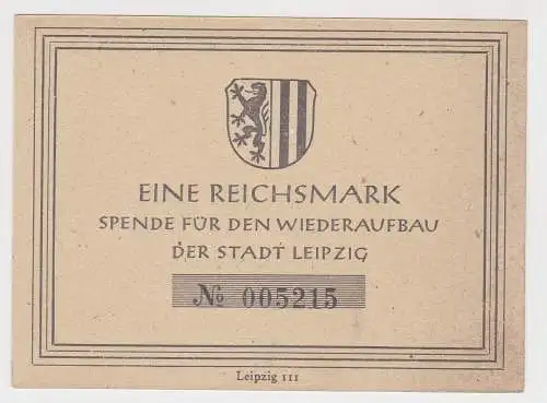 Banknote Eine Reichsmark Spende für den Wiederaufbau der Stadt Leipzig  (131993)