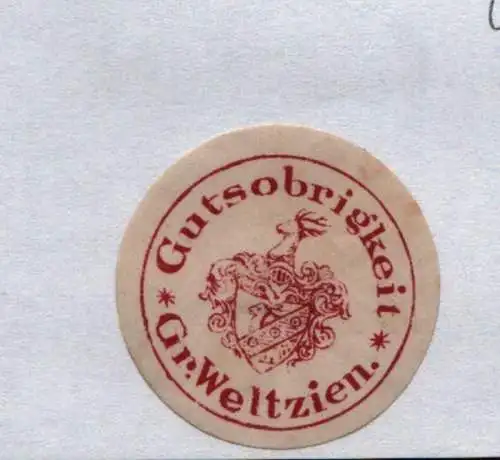 Seltene Vignette Siegelmarke Gutsobrigkeit Gross Weltzien (122323)