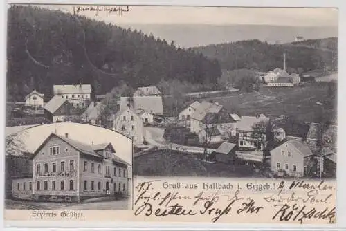 39822 Mehrbild Ak Gruß aus Hallbach im Erzgebirge Seyferts Gasthof 1904