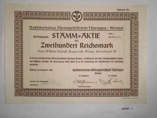 200 RM Aktie Handwerksbau AG Thüringen Weimar Dezember 1938 (127931)