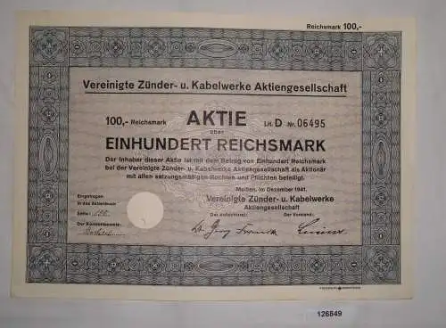 100 Mark Aktie Vereinigte Zünder- & Kabelwerke Meißen Dezember 1941 (126849)
