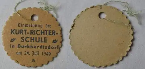 Abzeichen Einweihung Kurt-Richter-Schule Burkhardtsdorf 24. Juli 1949 (149960)