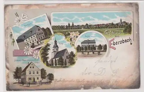 07551 Ak Gruss aus Ebersbach - Gasthaus, Kirche, Schule, Bäckerei O.Otto 1900